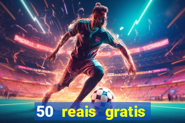 50 reais gratis para apostar